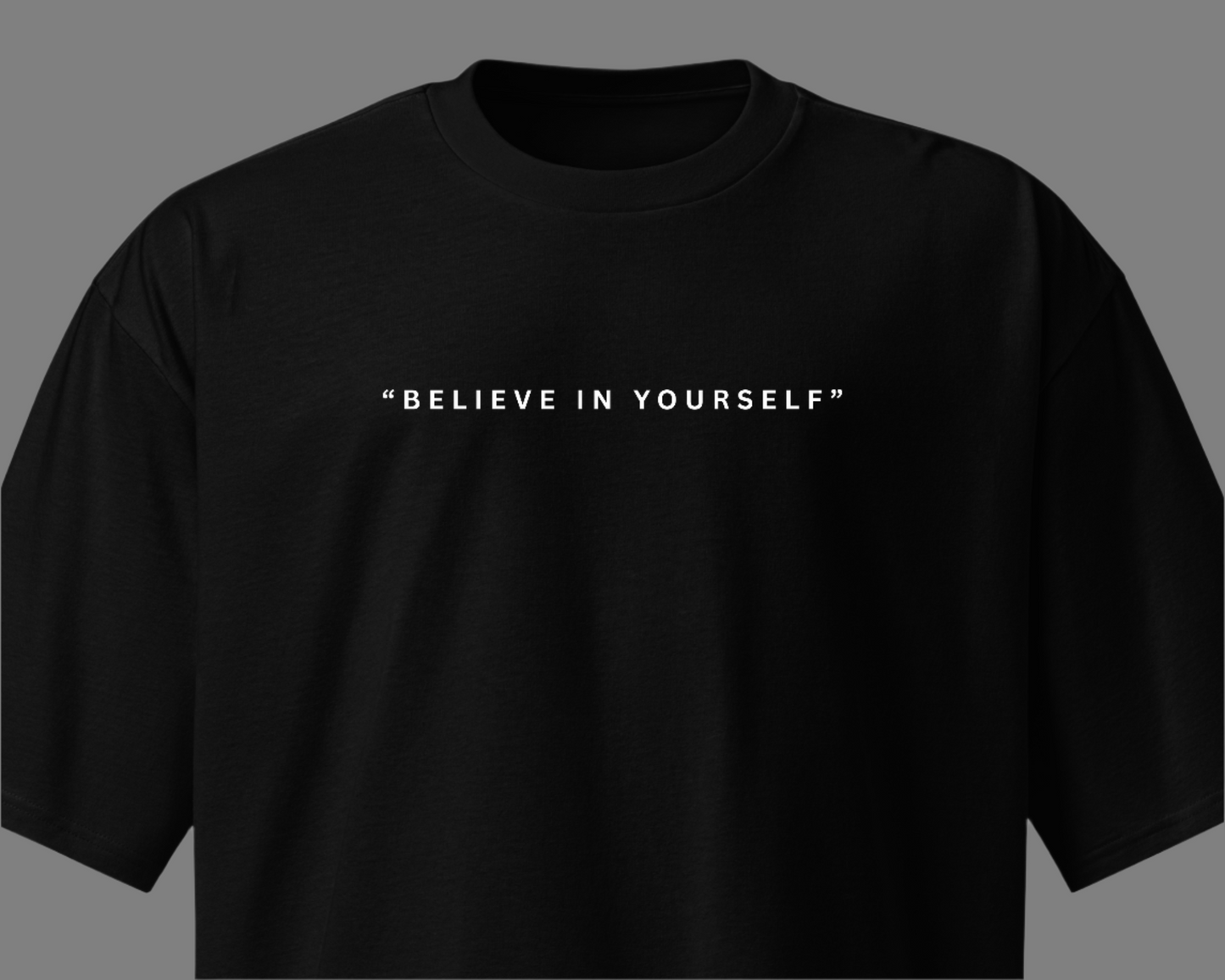 Believe In Yourself