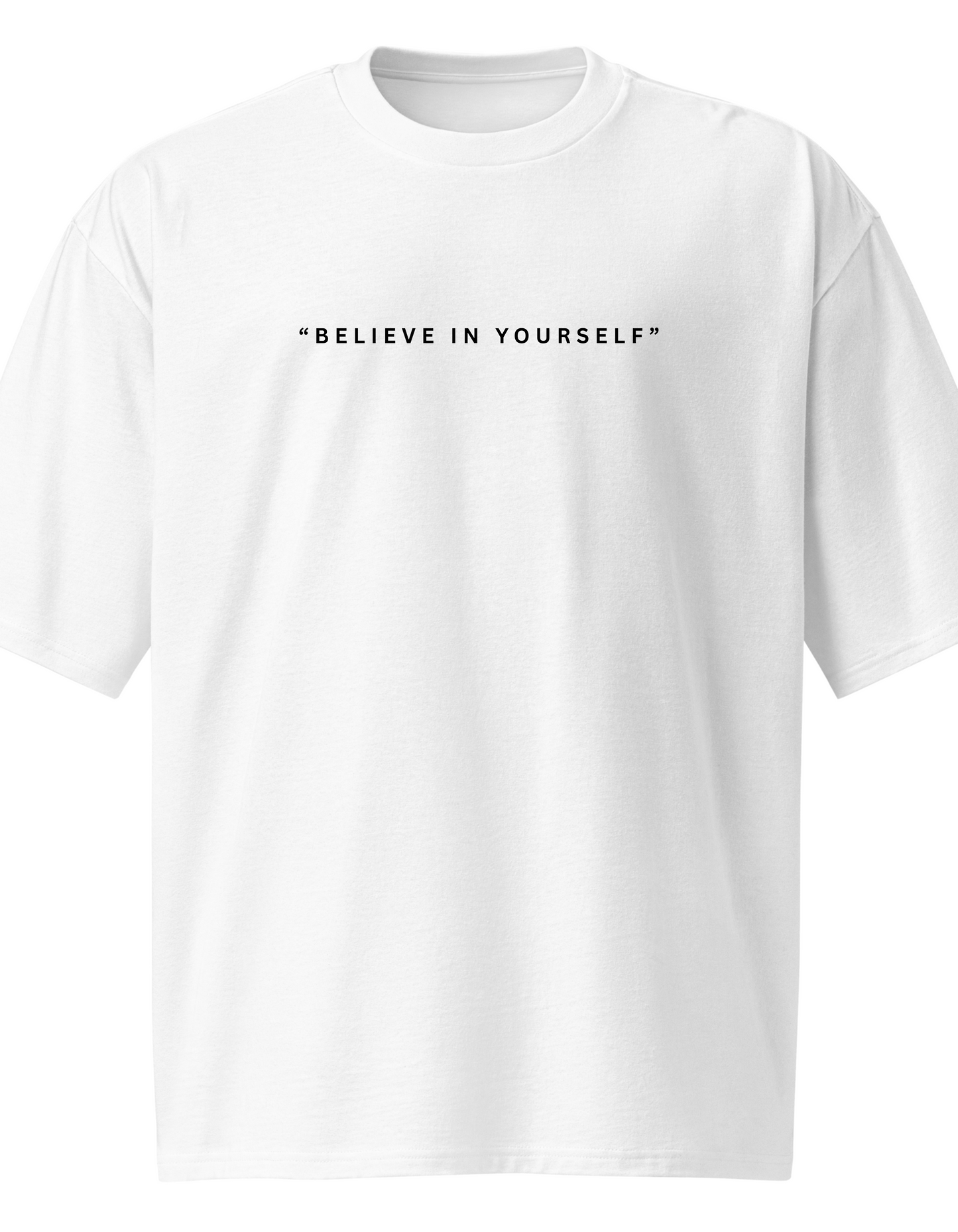 Believe In Yourself